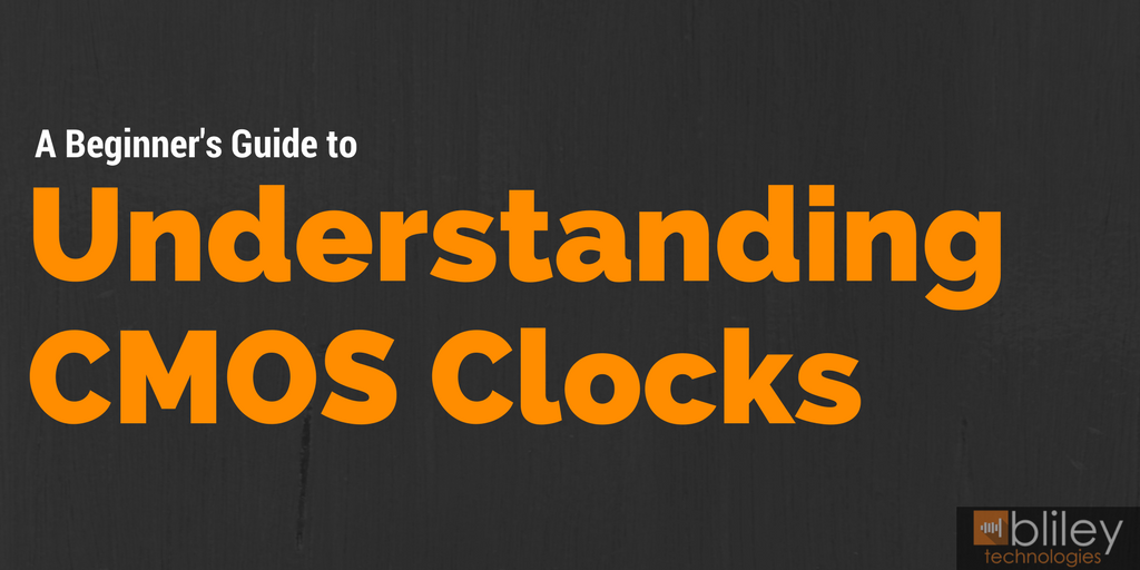 A Beginner’s Guide to Understanding CMOS Clocks